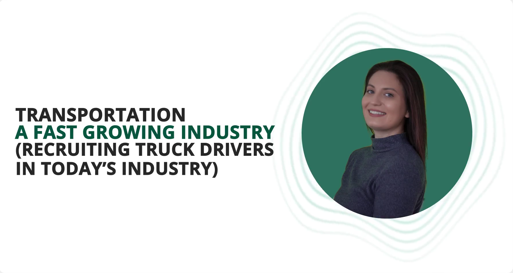 Lesson 1 Transportation A Fast Growing Industry Recruiting Truck